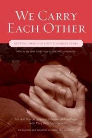 Cover of: We Carry Each Other: Getting Through Life's Toughest Times