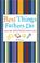 Cover of: Best Things Fathers Do