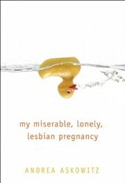 Cover of: My Miserable Lonely Lesbian Pregnancy
