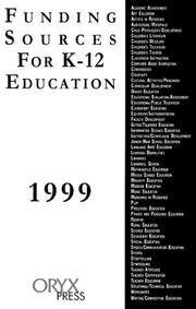 Cover of: Funding Sources for K-12 Education 1999 (Funding Sources for K-12 Education)
