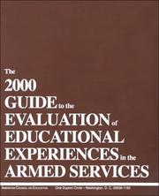 Cover of: The 2000 Guide to the Evaluation of Educational Experiences in the Armed Services: Vol. 1 (Guide to the Evaluation of Educational Experiences in the Armed Services)