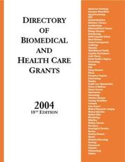 Cover of: Directory of Biomedical and Health Care Grants 2004: Eighteenth Edition (Biomedical and Health Care Grants)