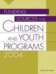 Cover of: Funding Sources for Children and Youth Programs 2004 by Jeremy T. Miner, Lynn E. Miner