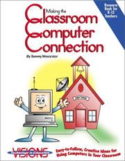 Cover of: Making the Classroom Computer Connection