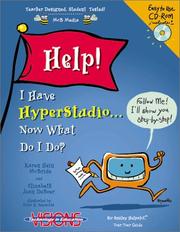 Cover of: Help I Have Hyperstudio, Now What Do I Do?