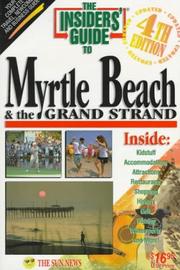 Cover of: The Insiders' Guide to Myrtle Beach and the Grand Strand--4th Edition