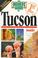 Cover of: The Insiders' Guide to Tucson--1st Edition
