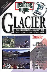 Cover of: The Insiders' Guide to Glacier: Including Flathead Valley and Waterton Lakes National Park