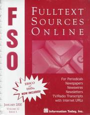 Cover of: Fulltext Sources Online, January 2000: For Periodicals, Newspapers, Newsletters, Newswires & Tv/Radio Transcripts With Internet Urls : Issue 1 (Fulltext Sources Online)