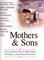 Cover of: Mothers & sons: a celebration in memoirs, stories, and photographs