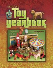Cover of: Collector's Toy Yearbook, Identification & Values: 100 Years of Great Toys
