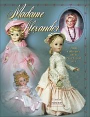 Madame Alexander 2008 Collector's Dolls Price Guide (Madame Alexander Collector's Dolls Price Guide) by Linda Crowsey