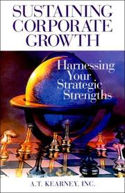 Cover of: Sustaining Corporate Growth by A.T. Kearney Inc.