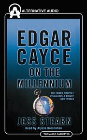 Cover of: Edgar Cayce on the Millennium: The Famed Prophet Visualizes a Bright New World