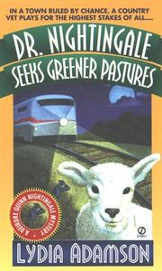 Cover of: Dr. Nightingale seeks greener pastures: a Deirdre Quinn Nightingale mystery