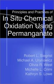 Principles and practices of in situ chemical oxidation using permanganate by Robert L. Siegrist