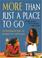Cover of: More Than Just a Place to Go
