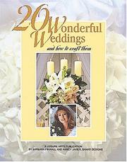 Cover of: 20 Wonderful Weddings and How to Craft Them (Leisure Arts #15841)