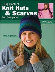 Cover of: Big Book of Knit Hats & Scarves for Everyone (Leisure Arts #4484)