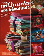 Cover of: Fat Quarters Are Beautiful (Leisure Arts #3572) by Banar Design; Leisure Arts