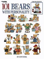 Cover of: 101 Bears With Personality, Cross Stitch (Leisure Arts #3103) by Lynn Busa, Leisure Arts 7138