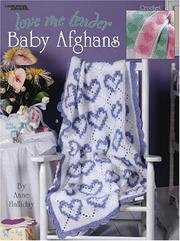 Cover of: Love Me Tender Baby Afghans (Leisure Arts #3323)