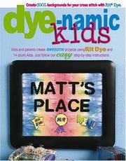 Cover of: Dye-namic Kids (Leisure Arts #4043)