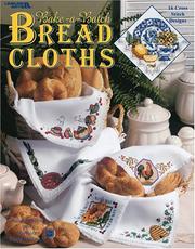 Cover of: Bake-a-Batch Bread Cloths (Leisure Arts #3475)