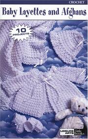 Cover of: Baby Layettes and Afghans (Leisure Arts #75027)