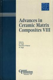 Cover of: Advances in Ceramic Matrix Composites VIII: Proceedings of the symposium held at the 104th Annual Meeting of The American Ceramic Society, April 28-May1, ... Transactions (Ceramic Transactions Series)
