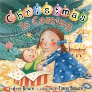 Cover of: Christmas Is Coming (Carolrhoda Picture Books) by Anne Bowen