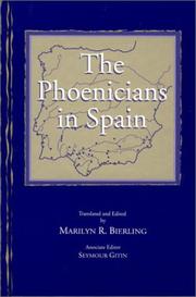 Cover of: The Phoenicians in Spain: An Archaeological Review of the Eighth-Sixth Centuries B.C.E. : A Collection of Articles Translated from Spanish