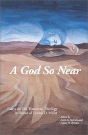 Cover of: A God So Near: Essays on Old Testament Theology in Honor of Patrick D. Miller