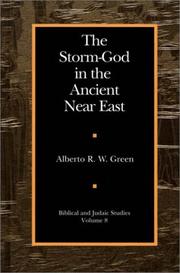Cover of: The Storm-God in the Ancient Near East (Biblical and Judaic Studies, V. 8) (Biblical and Judaic Studies, V. 8) by Alberto R.W. Green