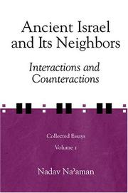 Cover of: Ancient Israel and Its Neighbors: Interaction and Counteraction: Collected Essays