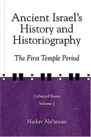 Cover of: Ancient Israel's History and Historiography: The First Temple Period (Collected Essays)
