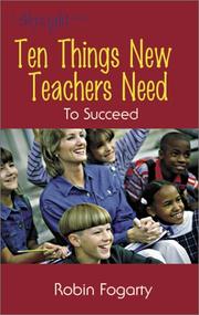 Cover of: Ten Things New Teachers Need to Succeed