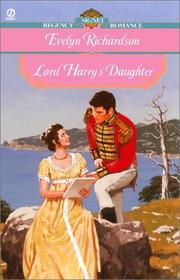 Cover of: Lord Harry's Daughter by Evelyn Richardson
