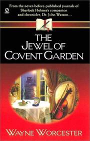 Cover of: jewel of Covent Garden | Wayne Worcester