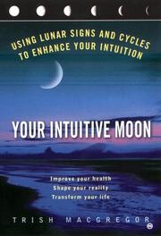 Cover of: Your Intuitive Moon: Using Lunar Signs and Cycles to Enhance our Intuition
