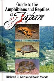 Cover of: Guide to the Amphibians and Reptiles of Japan by Richard C., Ph.D. Goris
