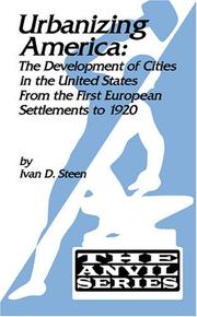 Cover of: Urbanizing America by Ivan D. Steen