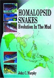 Homalopsid Snakes, Evolution in the Mud by John C. Murphy