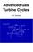 Cover of: Advanced Gas Turbine Cycles
