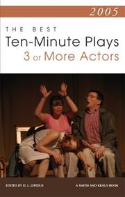 2005 The Best 10-minute Plays for 3 or More Actors by D. L. Lepidus