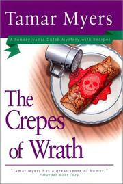Cover of: The crepes of wrath by Tamar Myers
