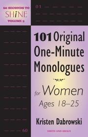 Cover of: 60 Seconds to Shine Volume V: 101 Original One-minute Monologues for Women Ages 18-25