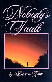 Cover of: Nobody's Fault by Doreen Gale