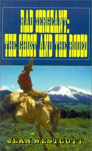 Cover of: Rad Sergeant : The Ghost and The Rodeo