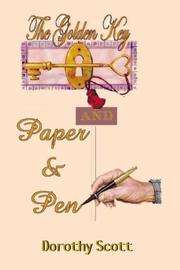 Cover of: The Golden Key & Paper and Pen | Dorothy Scott Sides